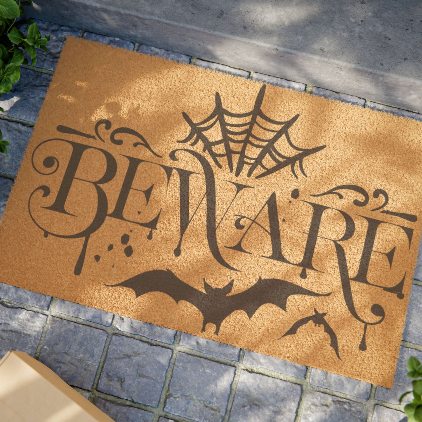 BEWARE