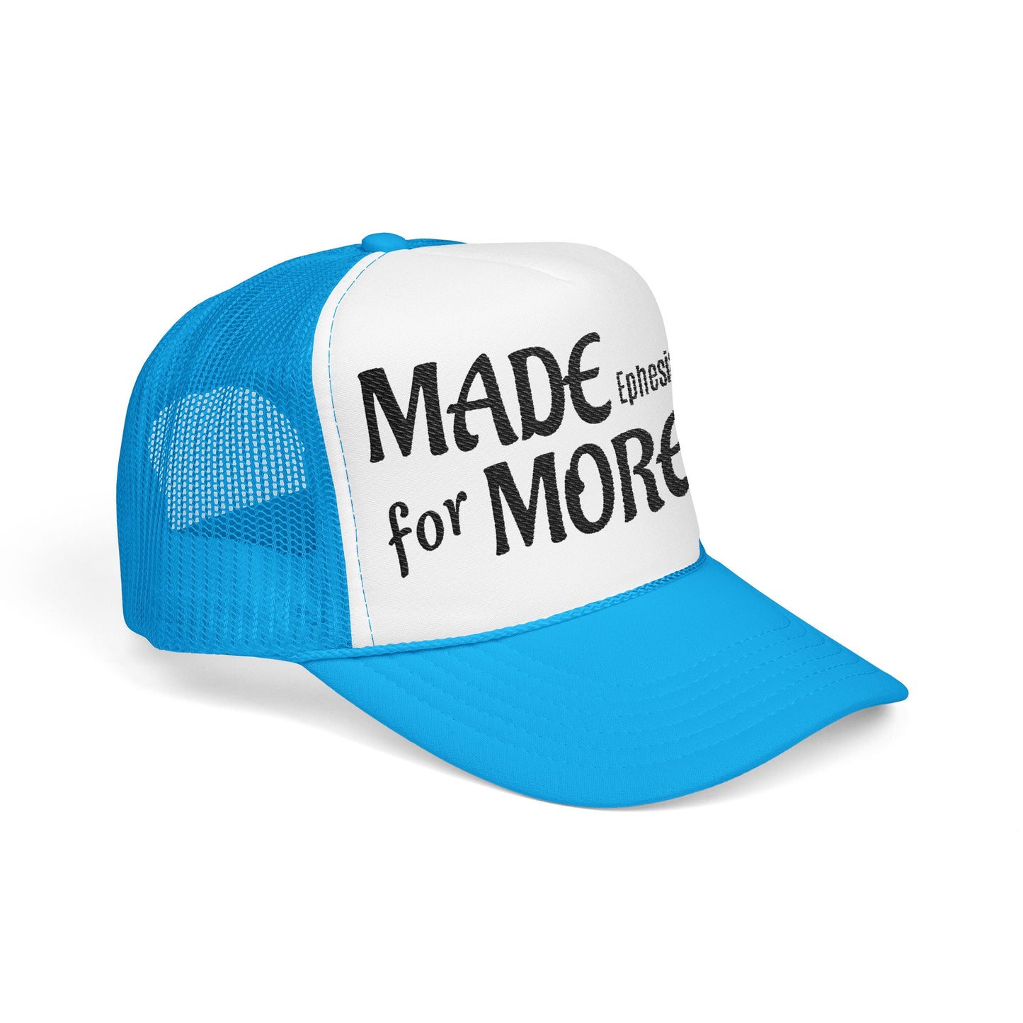 Made 4 More Trucker hat