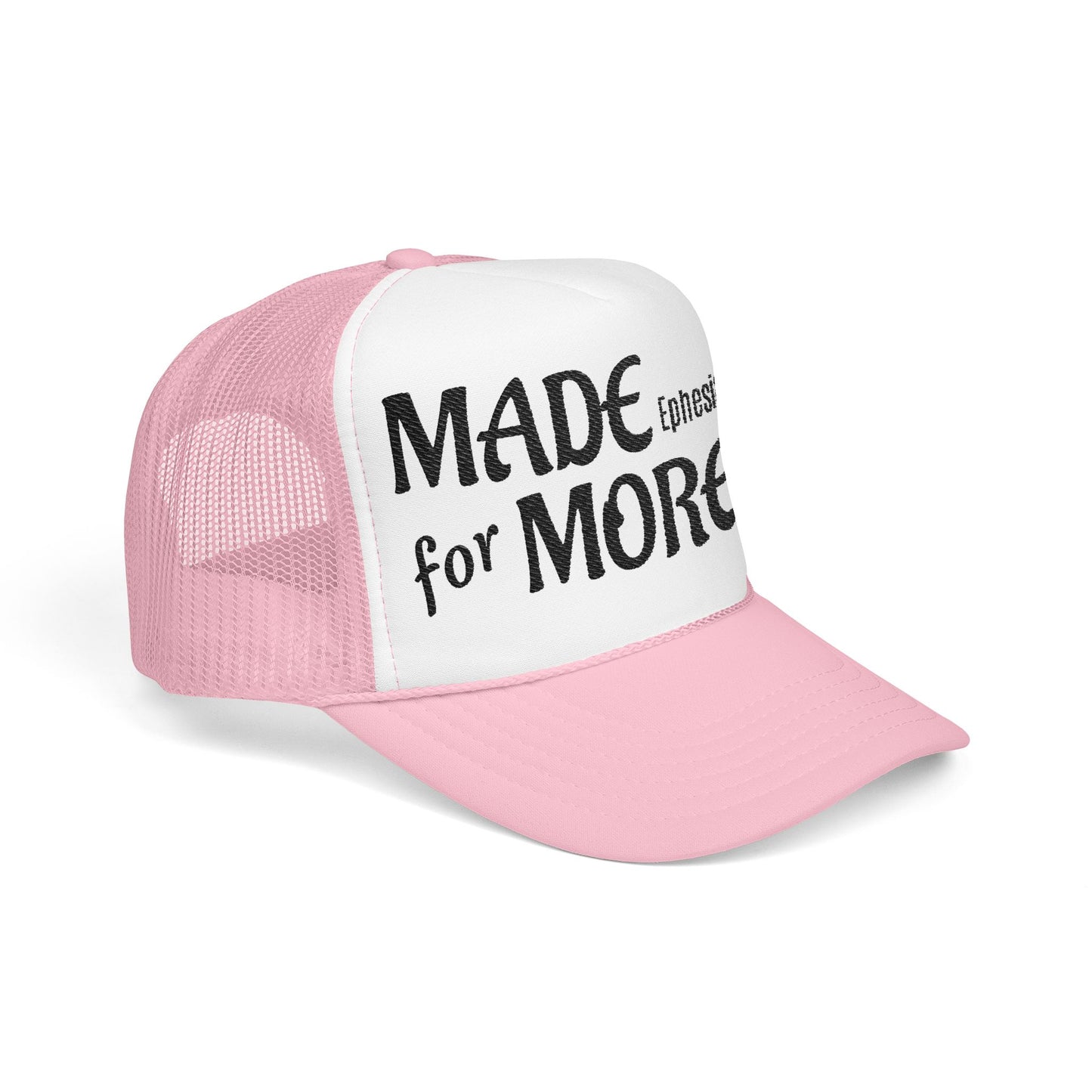 Made 4 More Trucker hat
