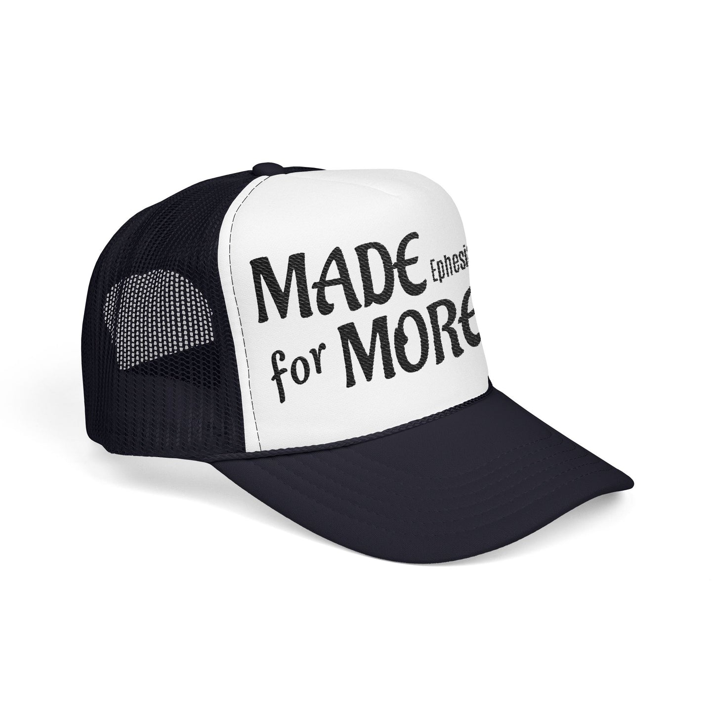 Made 4 More Trucker hat