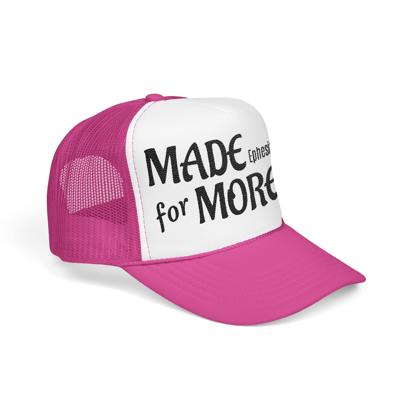 Made 4 More Trucker hat