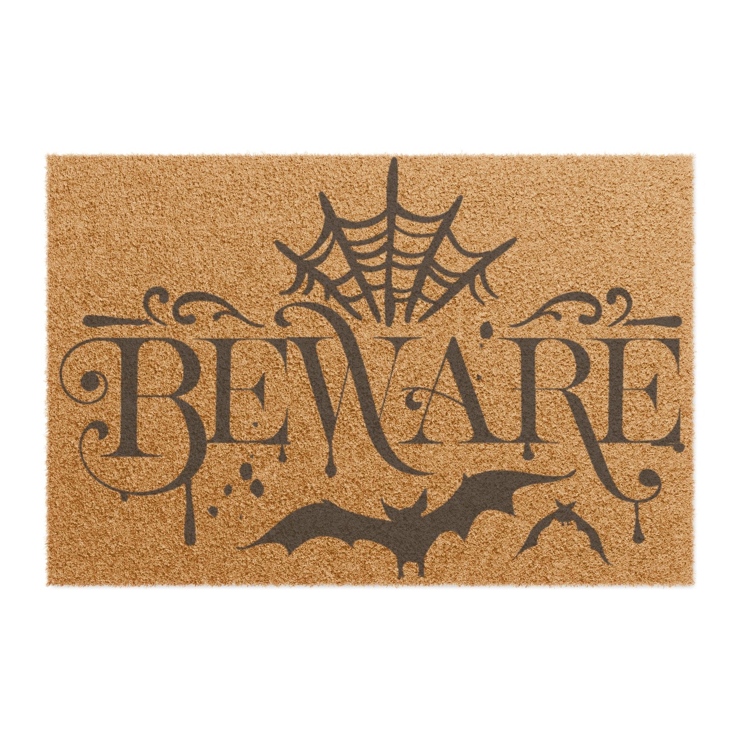 BEWARE